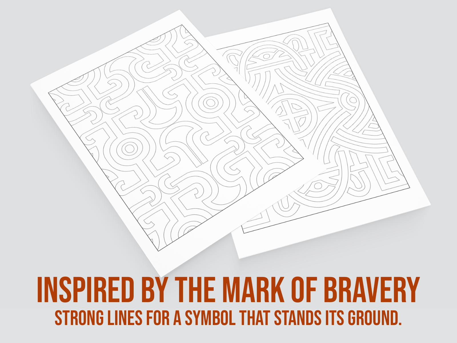 Two white sheets with black line art patterns on a gray background, with text about bravery.