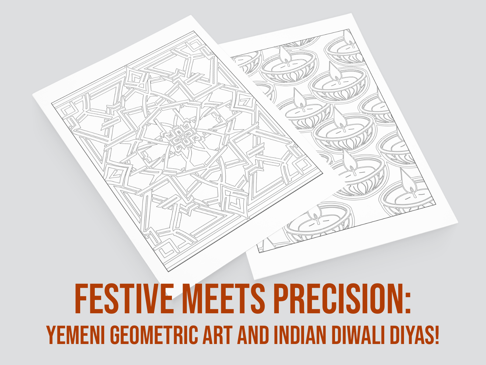 Two coloring pages with geometric patterns and Diwali diya designs on a gray background, featuring text about Yemeni geometric art and Indian Diwali diyas.