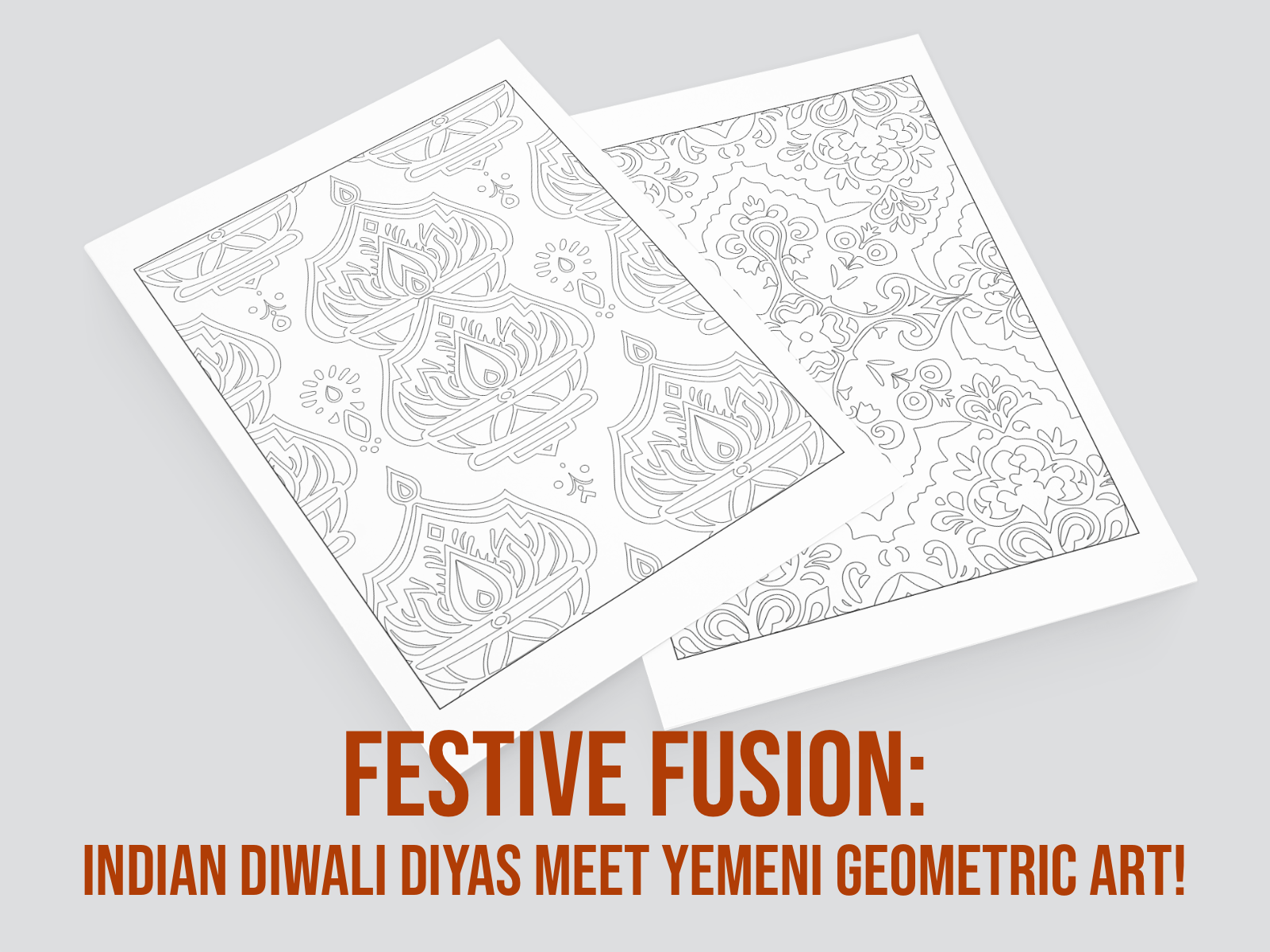 Two sheets of paper with Asia inspired patterns on a gray background, featuring text about Diwali diyas and Yemeni geometric art.