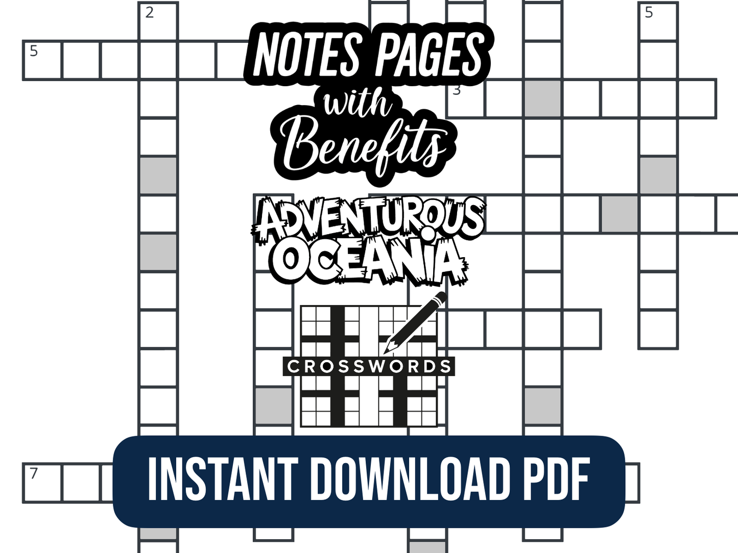 Crossword puzzle with text overlay 'Notes Pages with Benefits, Adventurous Oceania Crosswords, Instant Download PDF' on a white background.