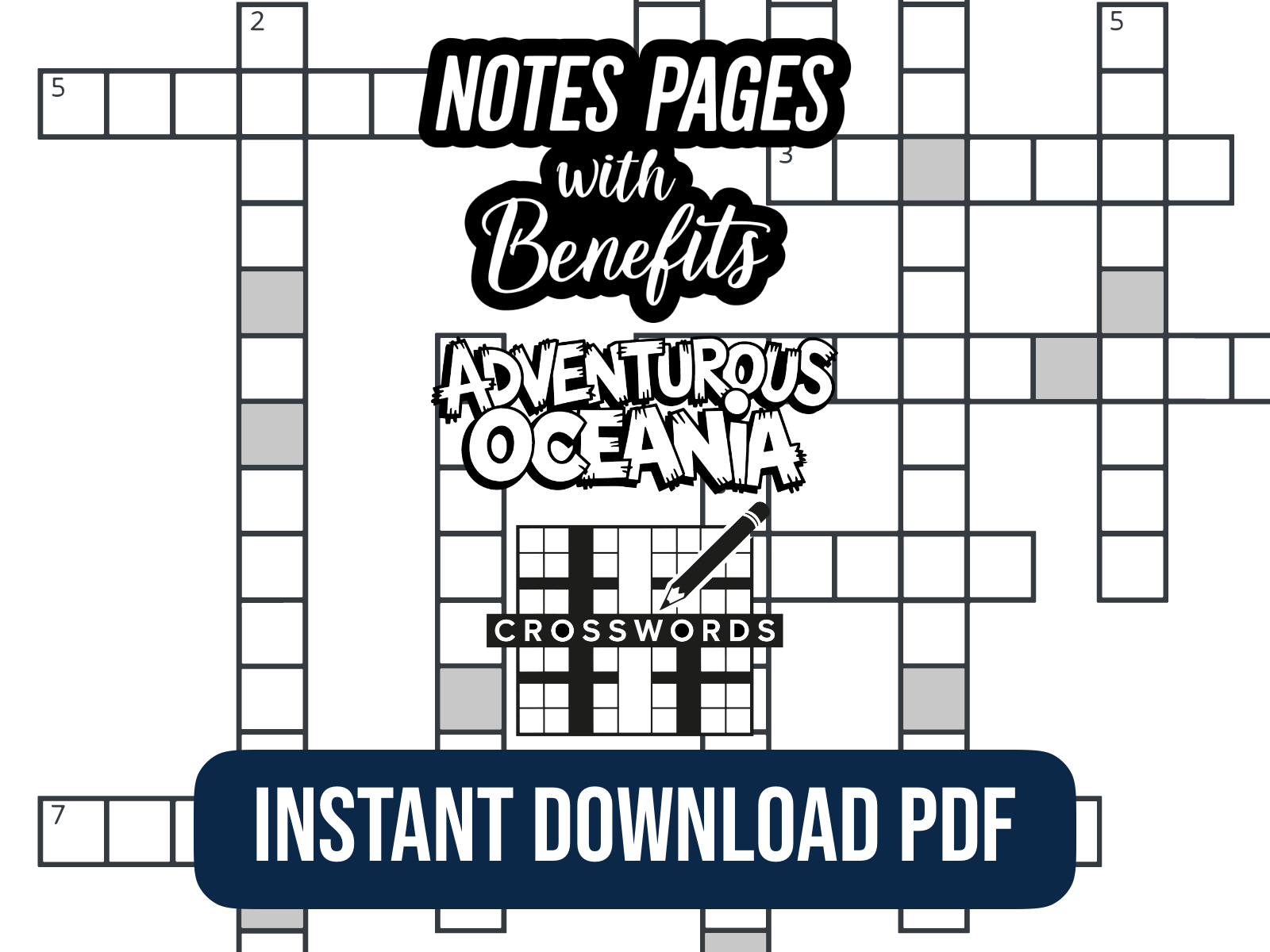 Crossword puzzle with text overlay 'Notes Pages with Benefits, Adventurous Oceania Crosswords, Instant Download PDF' on a white background.